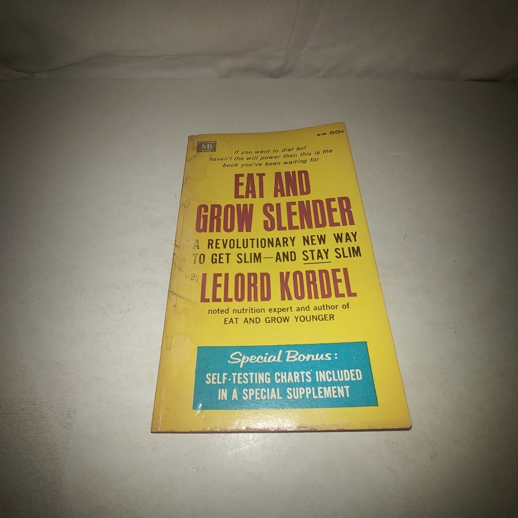Eat And Grow Slender By Lelord Kordel 1967 Vintage